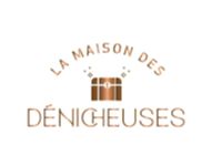 LA MAISON DES DENICHEUSES